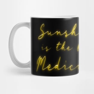 Sunshine is the best medicine Mug